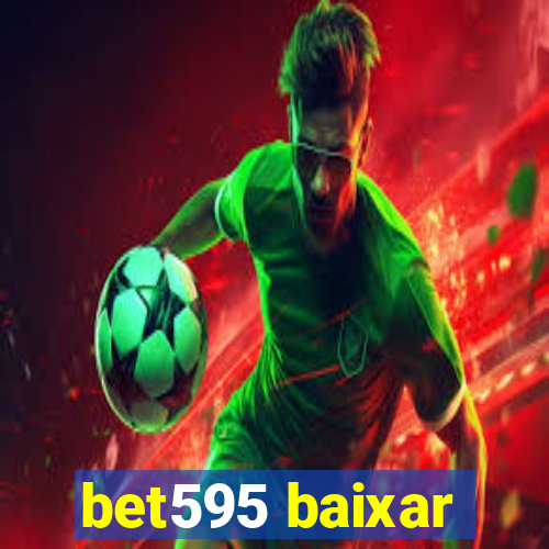 bet595 baixar